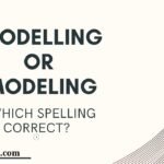 Modelling or Modeling