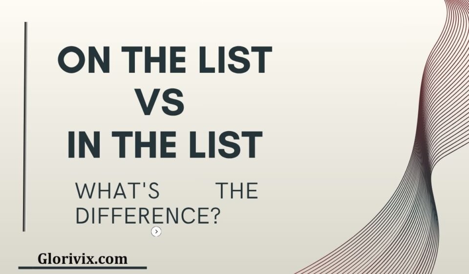 On the List vs In the List